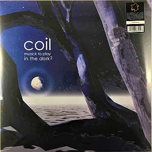 Coil - Musick To Play In The Dark² (2000/2022)
