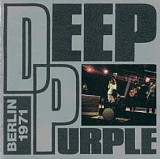 Deep Purple – Berlin 1971 Unofficial Release