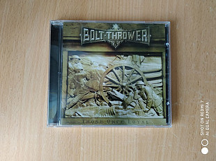 Bolt Thrower ‎– Those Once Loyal, Metal Blade Records ‎– 3984-14506-2, USA