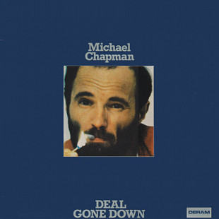 Michael Chapman ‎– Deal Gone Down