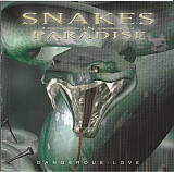 Snakes In Paradise '' Dangerous Love '' 2003, вокалист из (The Company Of Snakes, Rozarback)