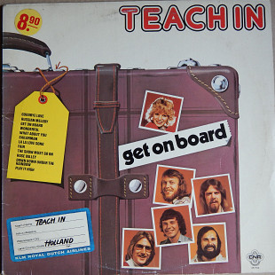 Teach-In – Get On Board (CNR – 657.522, Holland) EX+/EX+