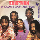 Eruption - “Runaway, Good Good Feelin”, 7’45RPM