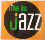 Various "Life Is Jazz"