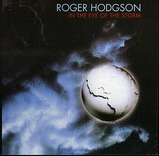 Roger Hodgson – In The Eye Of The Storm ( A&M Records – 395 004-2 )