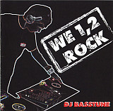 DJ Basstune – We 1, 2 Rock