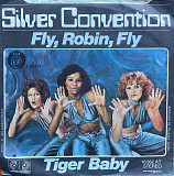 Silver Convention – “Fly, Robin, Fly / Tiger Baby”, 7’45RPM