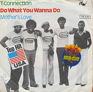 T-Connection – “Do What You Wanna Do”, 7’45RPM