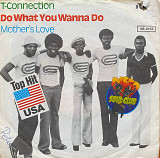 T-Connection – “Do What You Wanna Do”, 7’45RPM