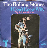 The Rolling Stones - “I Don't Know Why / Try A Little Harder”, 7’45RPM