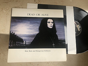 Dead Or Alive – Mad, Bad And Dangerous To Know ( USA ) LP