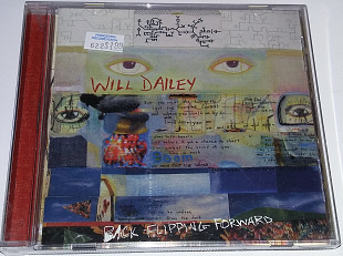 WILL DAILEY Back Flipping Forward CD US