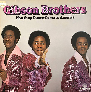 Gibson Brothers - “Non-Stop Dance/Come To America”