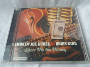 Smokin' Joe Kubek And Bnois King – Show Me The Money лицензия