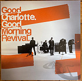 Good Charlotte – Good Morning Revival