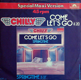 Chilly – Come Let's Go / Springtime 12 inch Maxi 1980, NM-