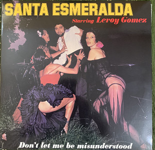 Santa Esmeralda “Don’t Let Me Be Misunderstud”