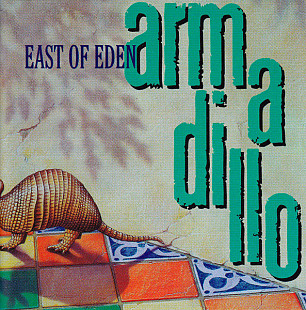 East Of Eden (2) – Armadillo