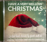Have A Very Mellow Christmas