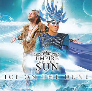 Empire Of The Sun ‎– Ice On The Dune ( ООО «Юниверсал Мьюзик» ‎– 4605026713208 )