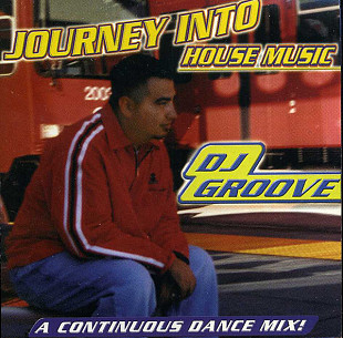 DJ Groove – Journey Into House Music ( USA ) V-Wax Inc – vwx0011