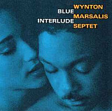 Wynton Marsalis Septet ‎– Blue Interlude US