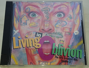 VARIOUS Living In Oblivion (The 80's Greatest Hits - Volume 3) CD US