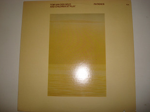 TOM VAN DER GELD and Children At Play – Patience 1978 USA Contemporary Jazz