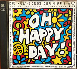 Oh Happy Day - Die Kult-Songs Der Hippie-Ära, 2CD