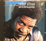 Luther Allison - “Hand Me Down My Moonshine”