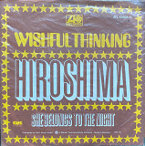 Wishful Thinking – “Hiroshima”, 7’45RPM
