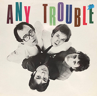 Any Trouble - “Where Are All The Nice Girls”