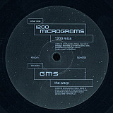 1200 Micrograms* / GMS – 1200 Mics / The Warp