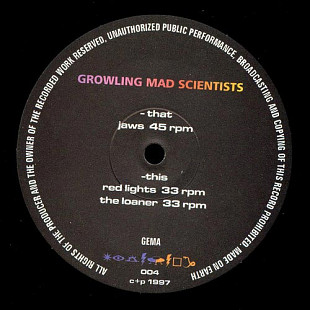 Growling Mad Scientists* – Jaws / Red Lights / The Loaner