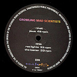 Growling Mad Scientists* – Jaws / Red Lights / The Loaner