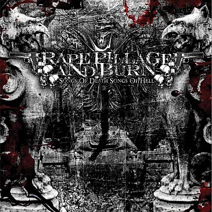 Rape Pillage And Burn – Songs Of Death... Songs Of Hell / Obliteration Records – ORCD 086