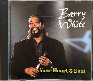 Barry White - “Your Heart & Soul”