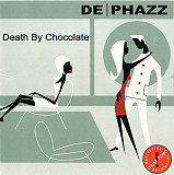 De-Phazz 2001 Death By Chocolate (Acid Jazz)