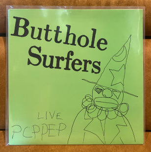 BUTTHOLE SURFERS – Live PCPPEP 1984 Alternative Tentacles VIRUS 39 EP 45RPM