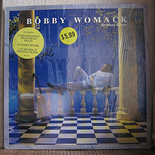 Bobby Womack ‎– So Many Rivers
