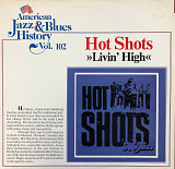 Hot Shots - “Livin' High”