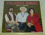 STILLHOUSE JUNKIES Small Towns CD US