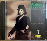 Abbey Lincoln Featuring Stan Getz You Gotta Pay The Band