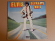 Elvis Presley ‎– Separate Ways (RCA International (Camden) ‎– INTS 1422, Germany) EX+/EX+