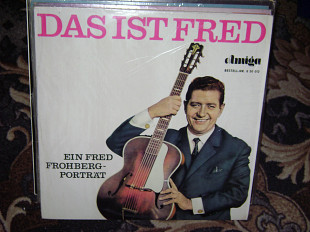Fred Frohberg ‎– Das Ist Fred. Ein Fred Frohberg-Porträt
