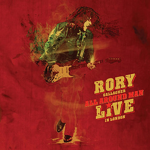 Rory Gallagher - All Around Man: Live in London