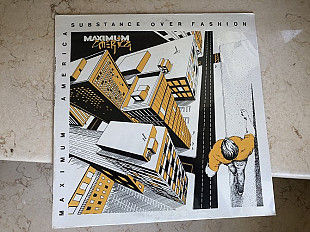 Maximum America – Substance Over Fashion ( USA ) Vinyl, 12", EP