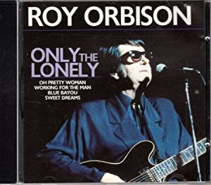 Roy Orbison – Only The Lonely++++