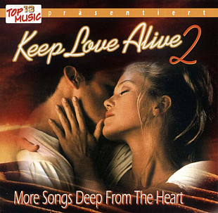 Various – Keep Love Alive 2 - More Songs Deep From The Heart+D
