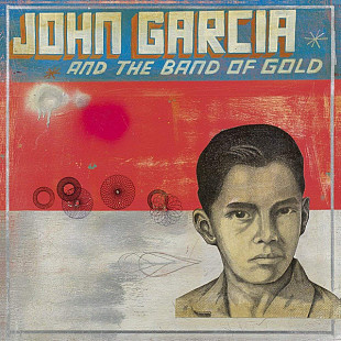 LP JOHN GARCIA And The Band Of Gold (Kyuss) '2019 Limited Edition - NEW